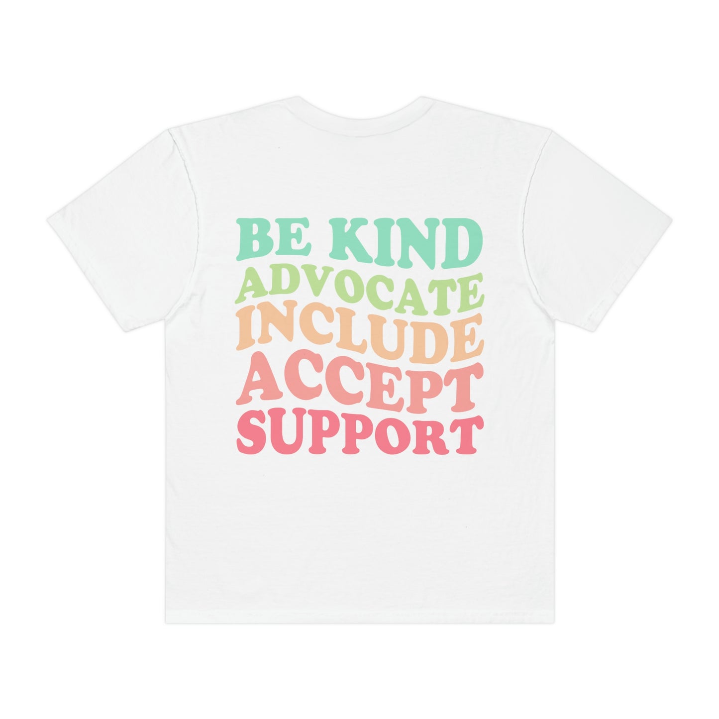 Inclusion Comfort Colors T-Shirt | Front and Back Print