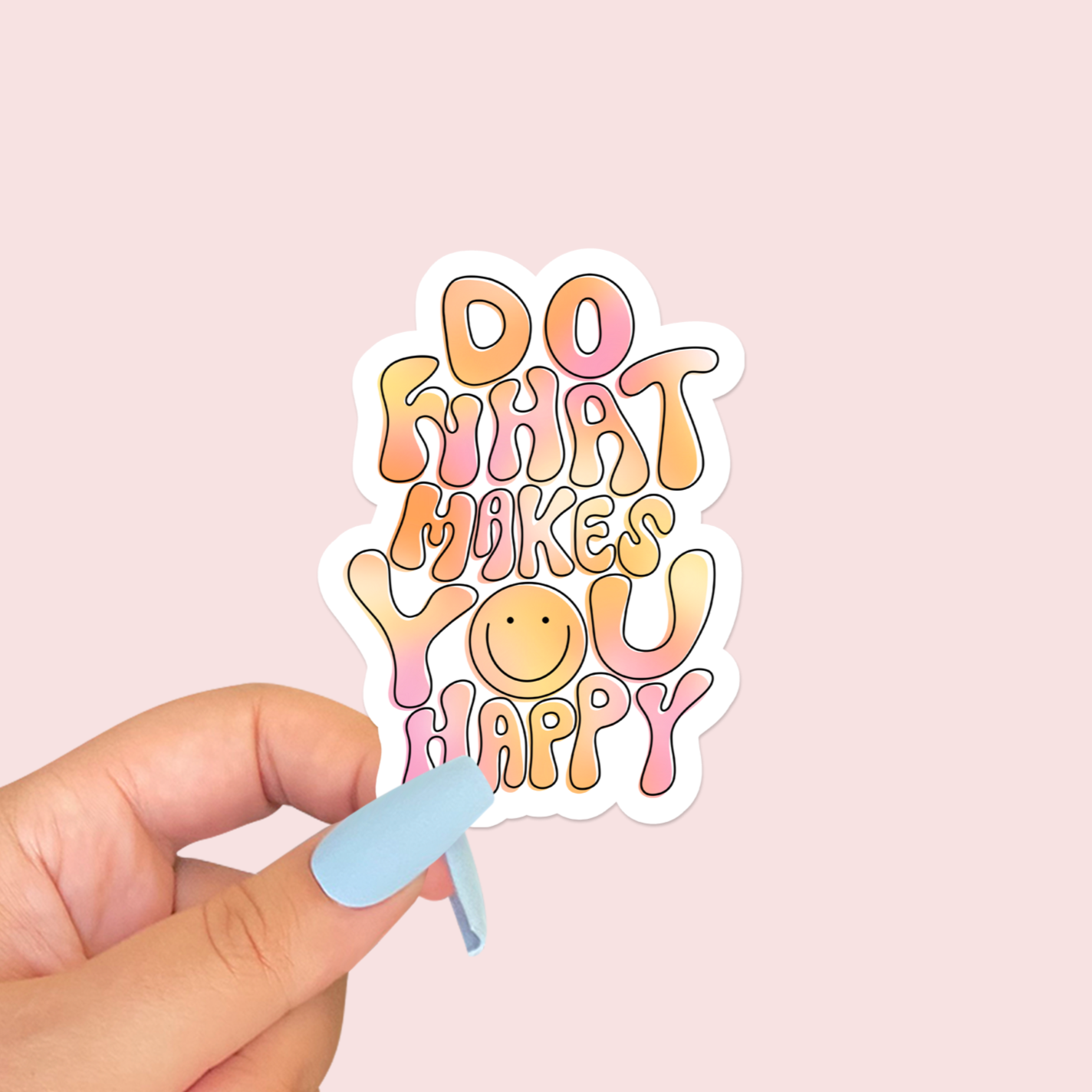 Do What Makes You Happy Pink Sticker