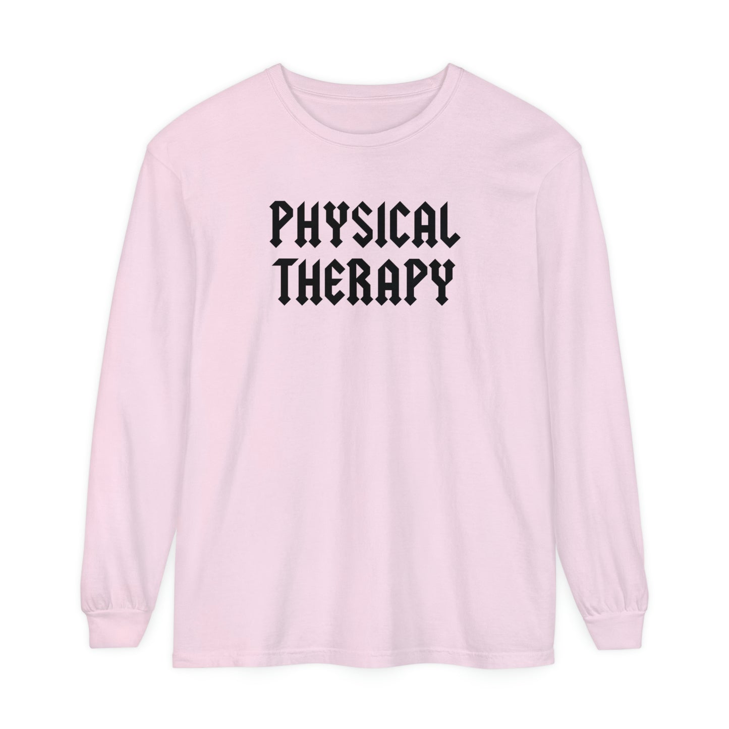 Physical Therapy Band Inspired Long Sleeve Comfort Colors T-Shirt