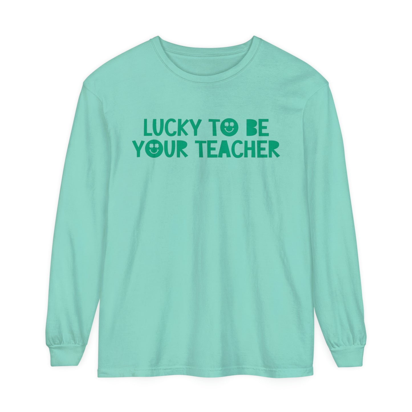 Lucky to Be Your Teacher Long Sleeve Comfort Colors T-Shirt