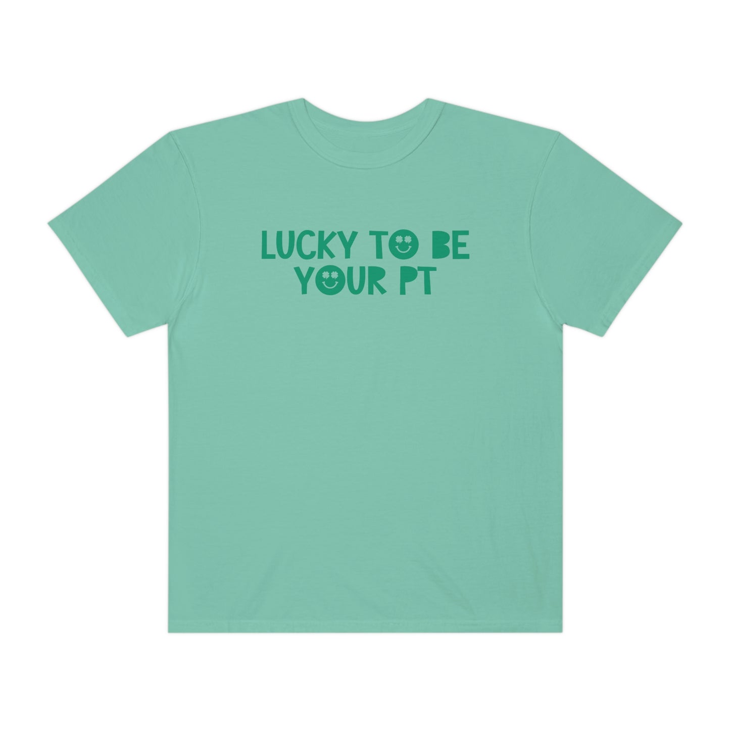 Lucky to Be Your PT Comfort Colors T-Shirt