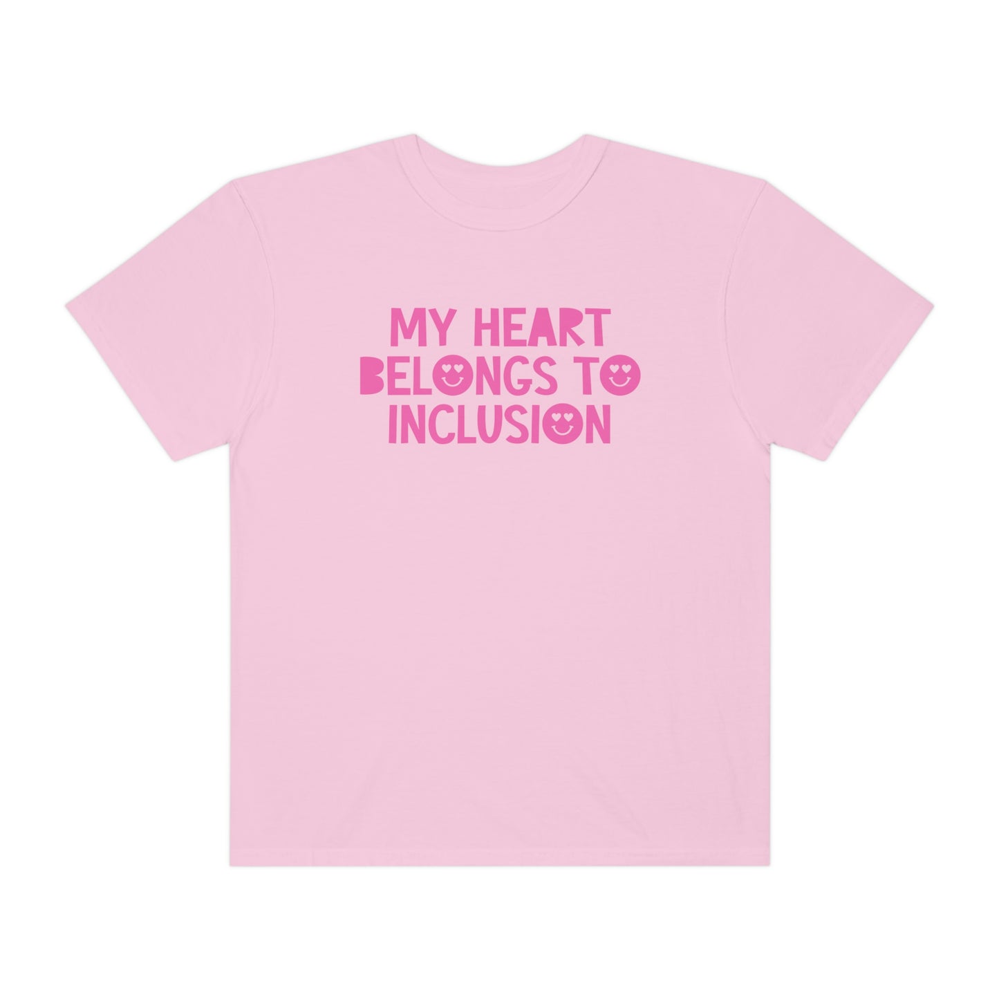 My Heart Belongs to Inclusion Tonal Comfort Colors T-Shirt