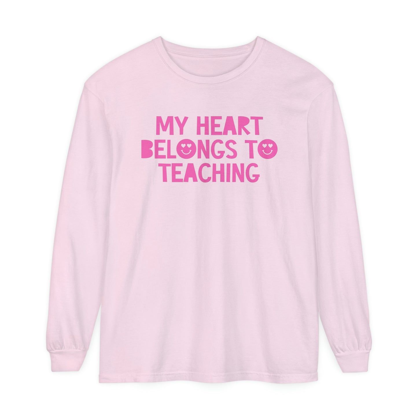 My Heart Belongs to Teaching Long Sleeve Comfort Colors T-Shirt