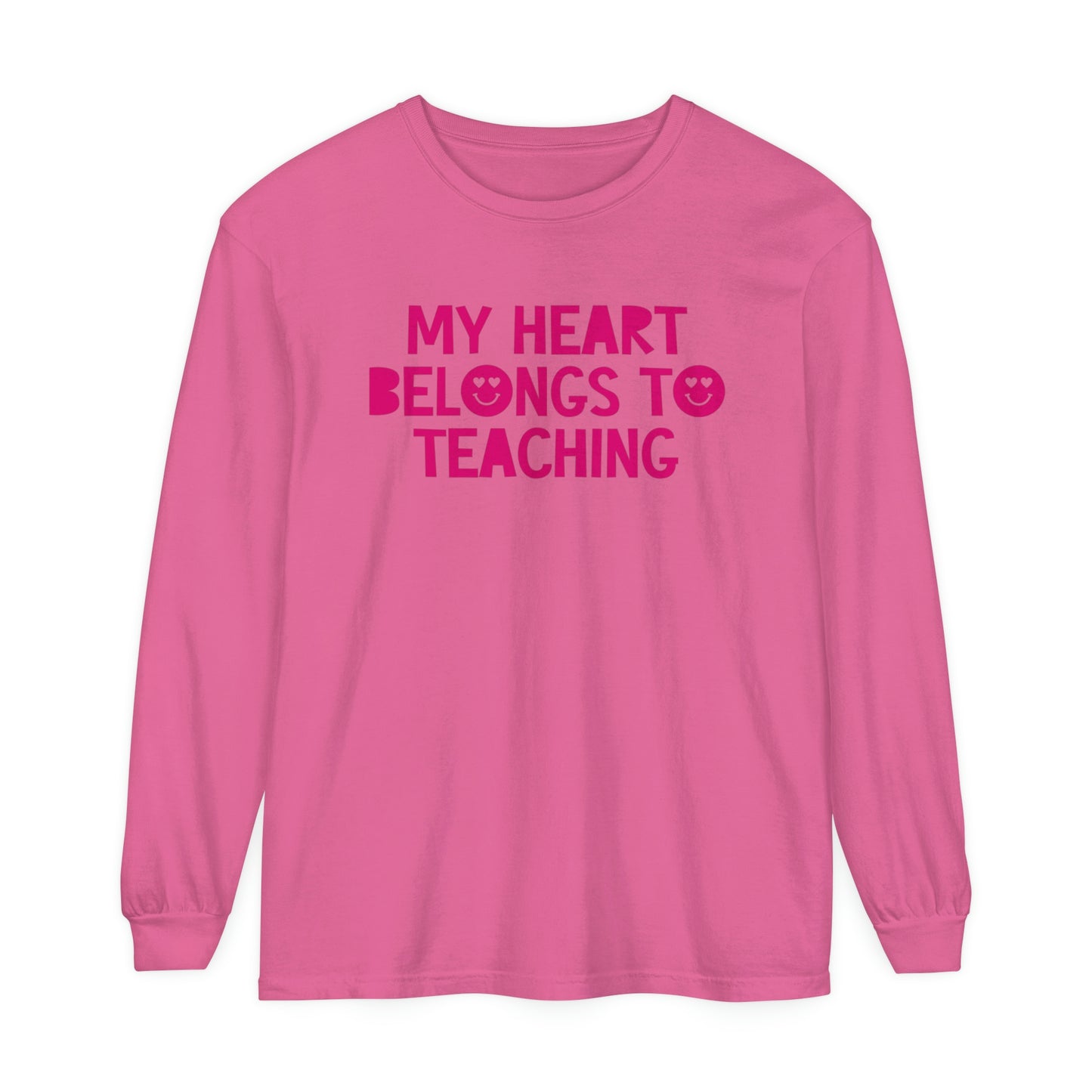 My Heart Belongs to Teaching Long Sleeve Comfort Colors T-Shirt