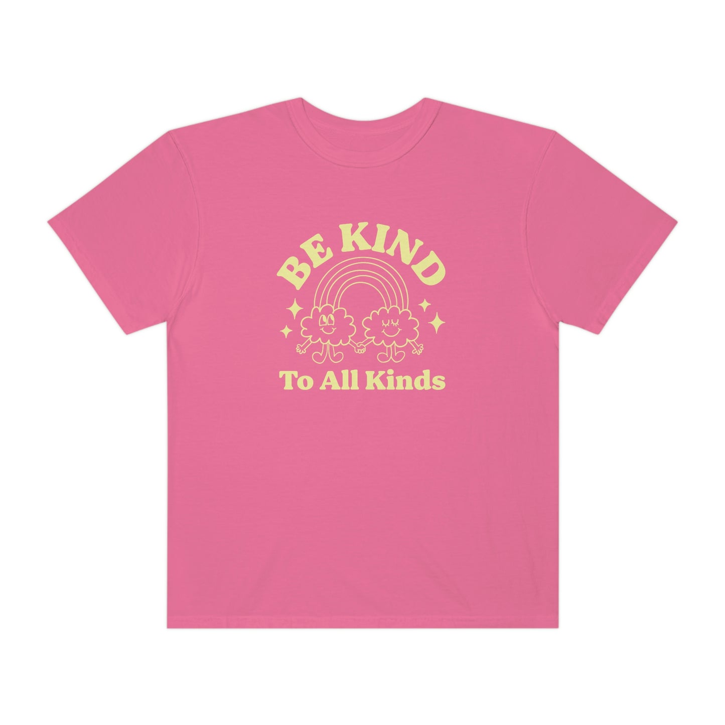 Be Kind to All Kinds Comfort Colors T-Shirt
