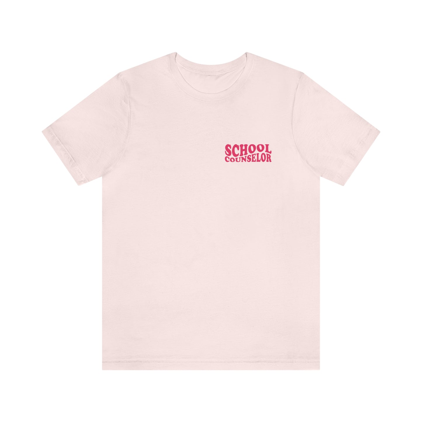 All You Need Is School Counseling Jersey T-Shirt | Front and Back Print