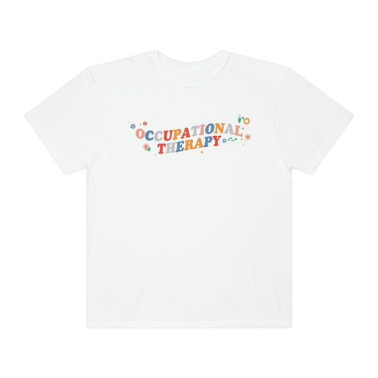 Occupational Therapy Flowers Comfort Colors T-shirt