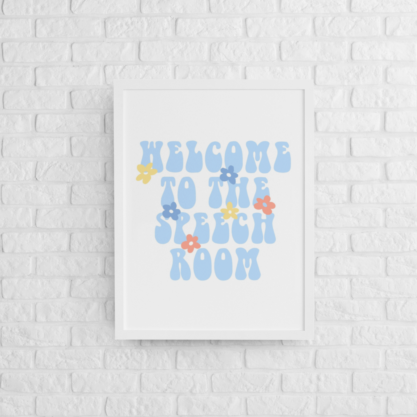 Welcome to the Speech Room Groovy Digital Print