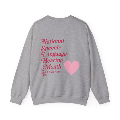 National Speech-Language-Hearing Month Sweatshirt | Front and Back Print