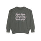 Meet Them Where They Are Comfort Colors Sweatshirt