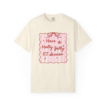 Holly Jolly OT Session Comfort Colors T-Shirt
