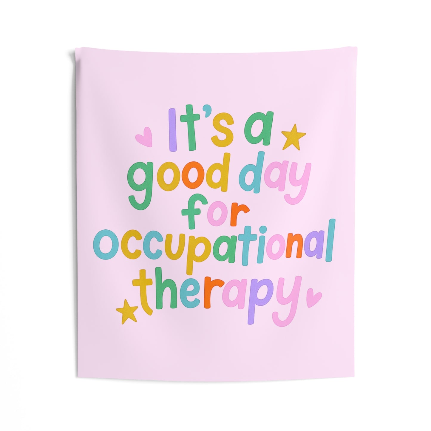 It's a Good Day for Occupational Therapy Tapestry