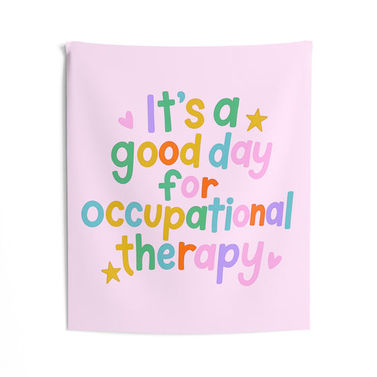 It's a Good Day for Occupational Therapy Tapestry