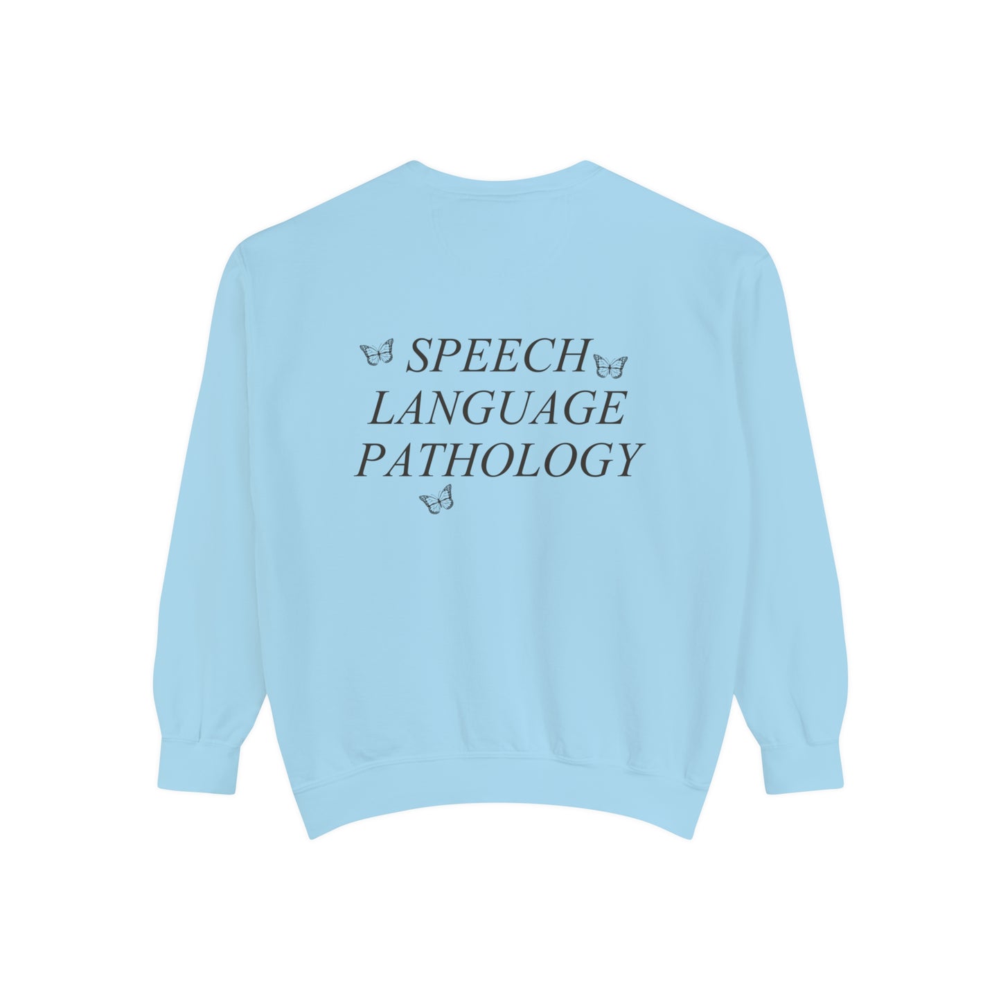 Speech Path Butterflies Comfort Colors Sweatshirt