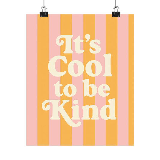 It’s Cool to Be Kind Poster