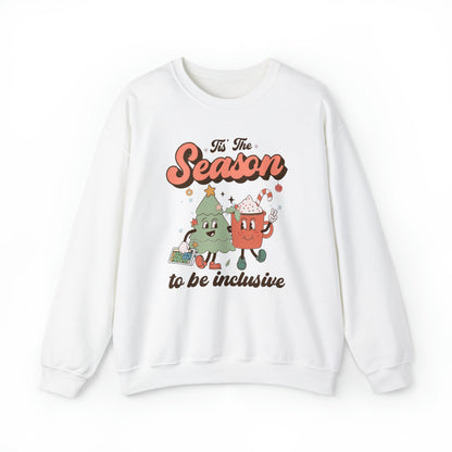 Tis the Season to Be Inclusive Crewneck Sweatshirt