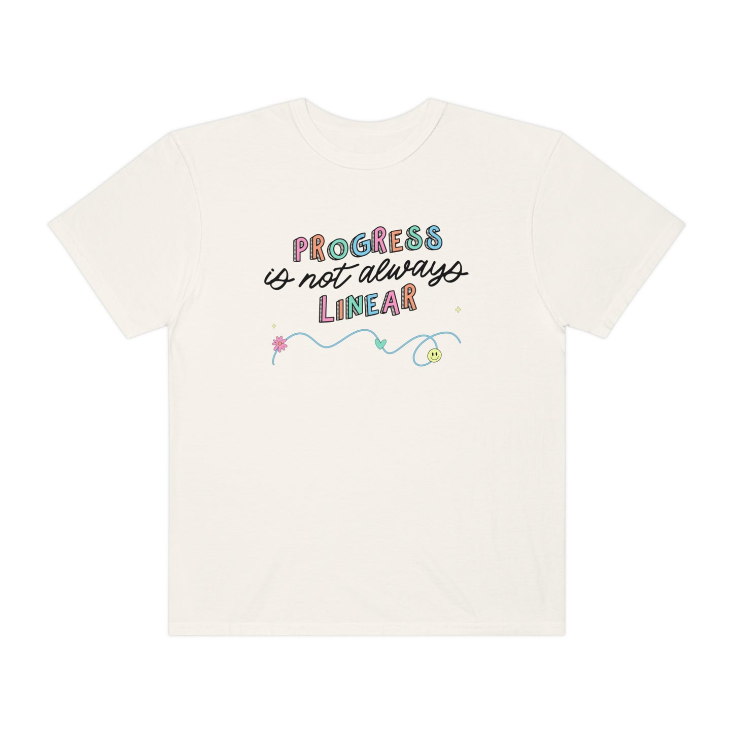 Progress Is Not Always Linear Comfort Colors T-Shirt
