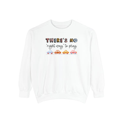 There's No Right Way to Play Comfort Colors Sweatshirt