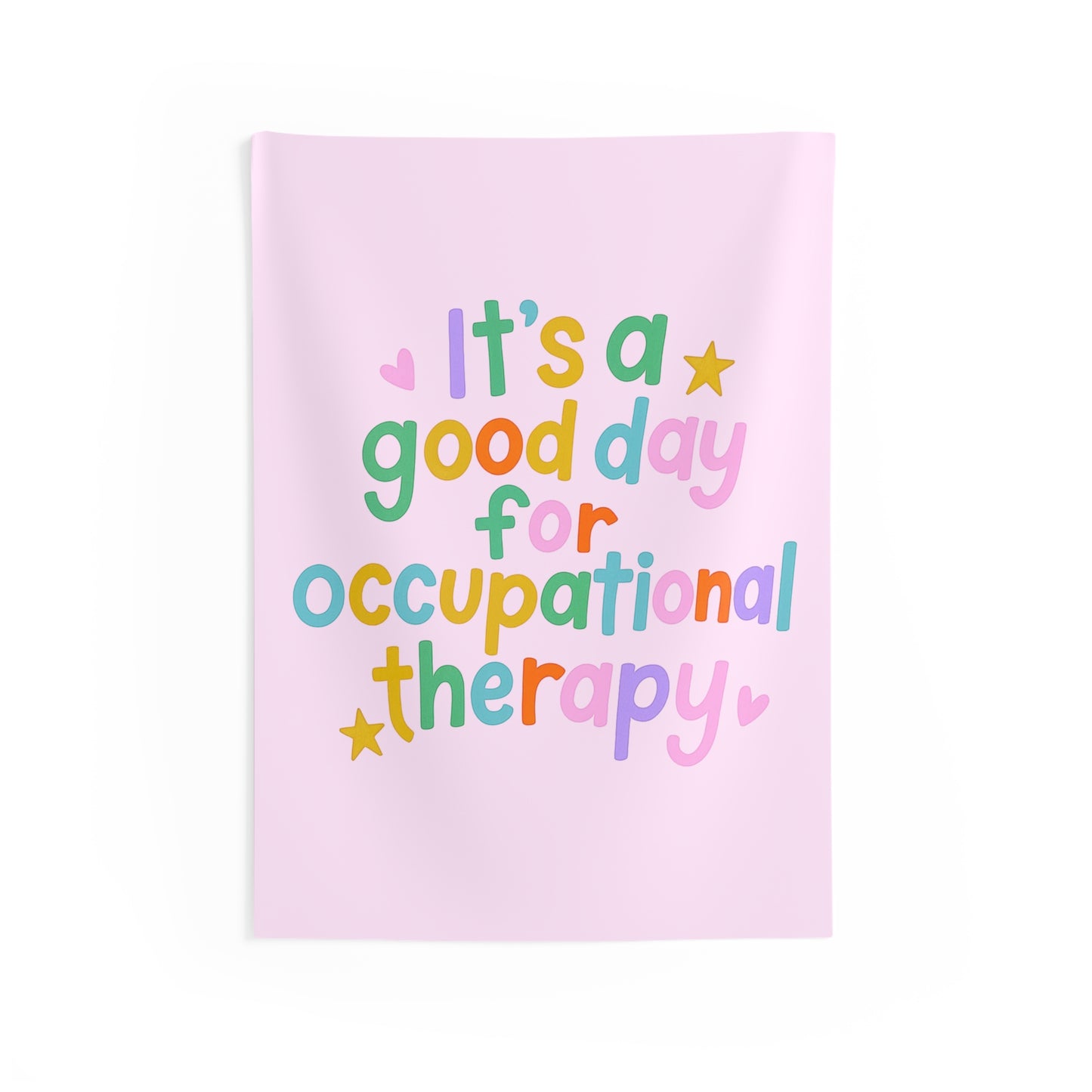 It's a Good Day for Occupational Therapy Tapestry