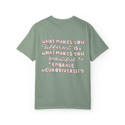 Embrace Neurodiversity Comfort Colors T-Shirt | Front and Back Print