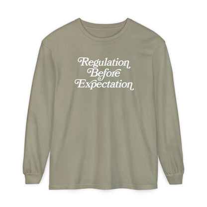 Regulation Before Expectation Long Sleeve Comfort Colors T-Shirt