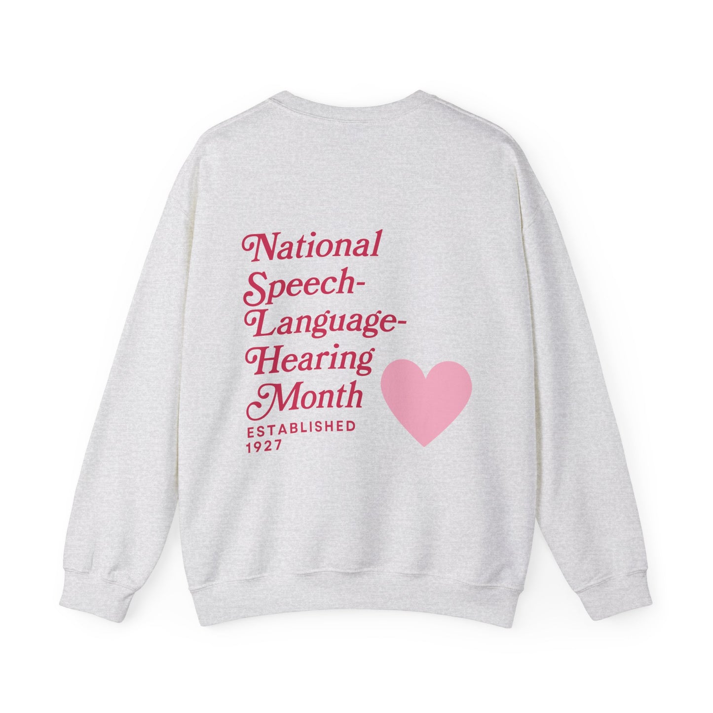 National Speech-Language-Hearing Month Sweatshirt | Front and Back Print