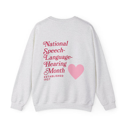 National Speech-Language-Hearing Month Sweatshirt | Front and Back Print