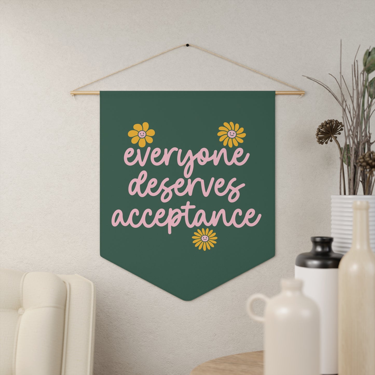 Everyone Deserves Acceptance Pennant