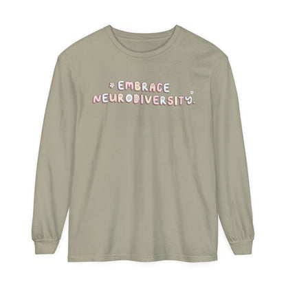 Embrace Neurodiversity Long Sleeve Comfort Colors T-Shirt
