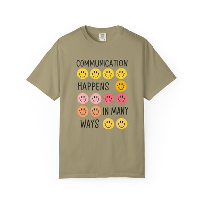 Communication Happens In Many Ways Comfort Colors T-Shirt