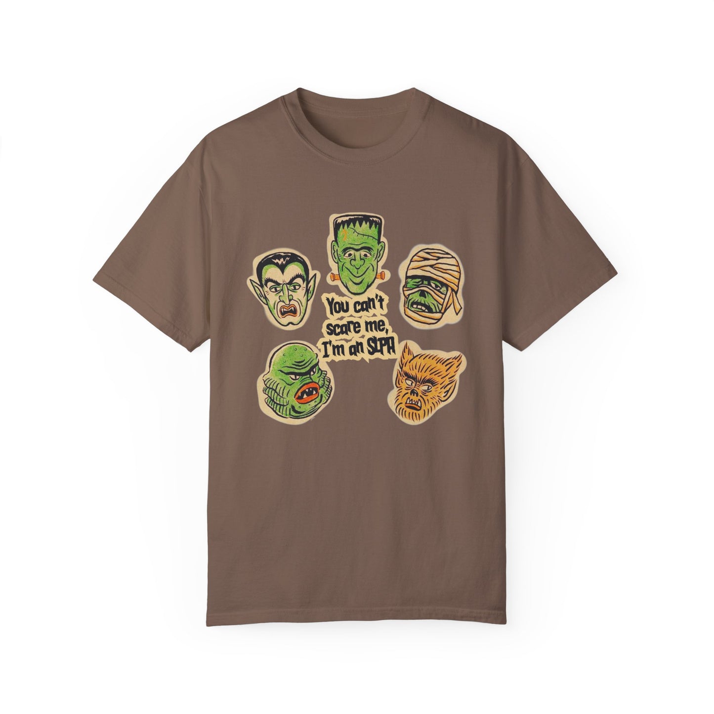 You Can’t Scare Me, I’m an SLPA Comfort Colors T-Shirt
