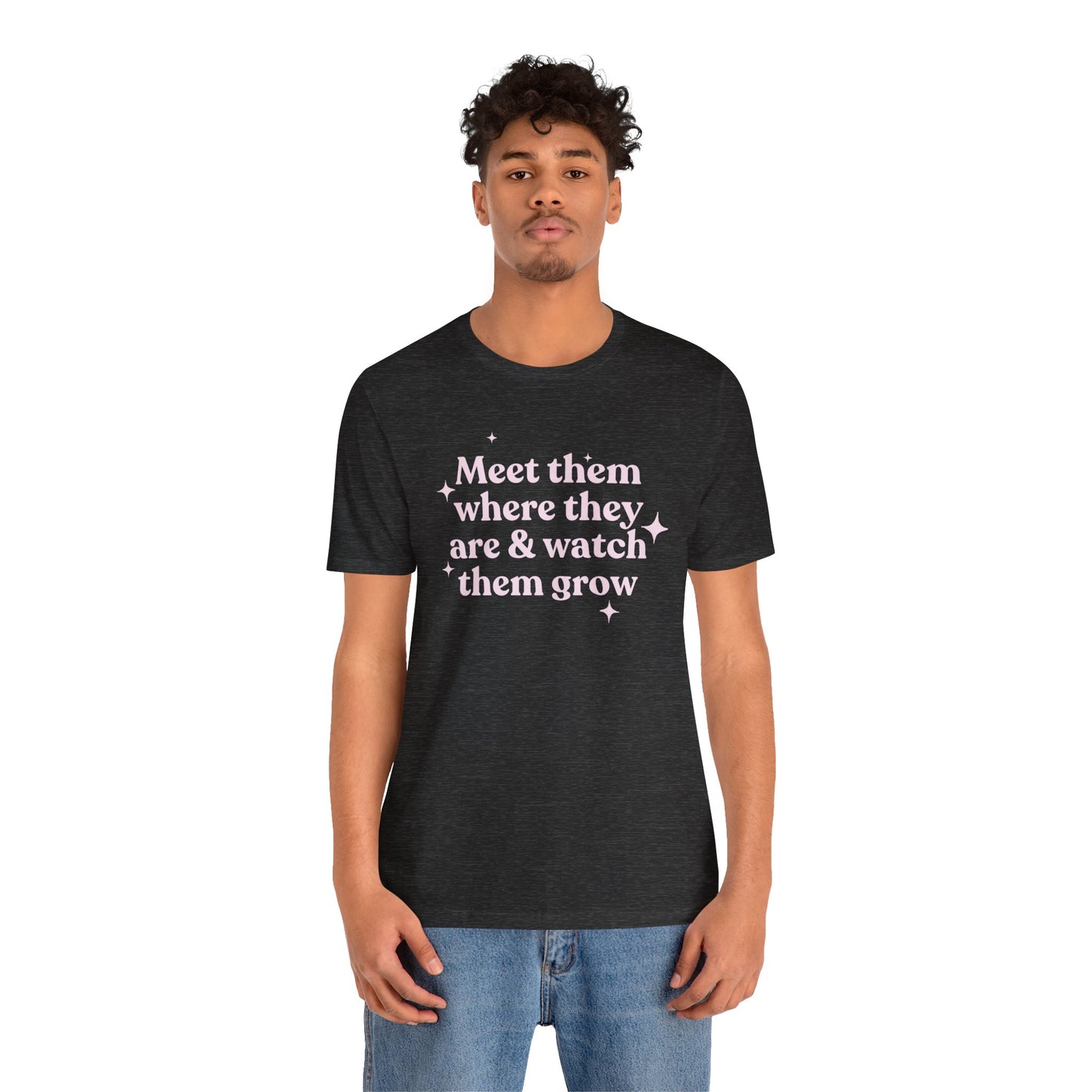 Meet Them Where They Are Jersey T-Shirt