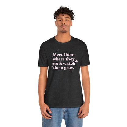 Meet Them Where They Are Jersey T-Shirt