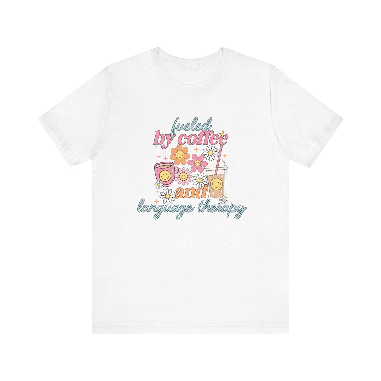 Fueled By Coffee and Language Therapy Jersey T-Shirt