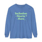 Inclusion Starts Here Long Sleeve Comfort Colors T-Shirt