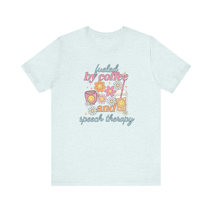 Fueled By Coffee and Speech Therapy Jersey T-Shirt