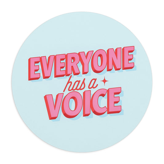 Everyone Has a Voice Mouse Pad