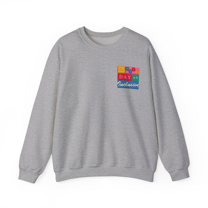 Good Day to Be Inclusive Crewneck Sweatshirt | Front and Back Print