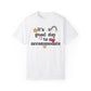 It's a Good Day to Accommodate Distressed Comfort Colors T-Shirt
