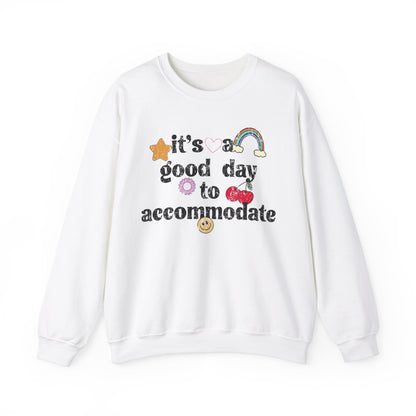 It's a Good Day to Accommodate Distressed Crewneck Sweatshirt