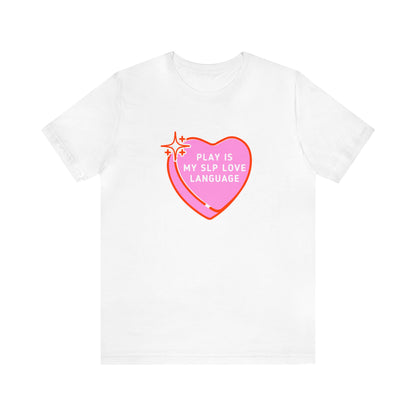 Play Is My SLP Love Language Jersey T-Shirt