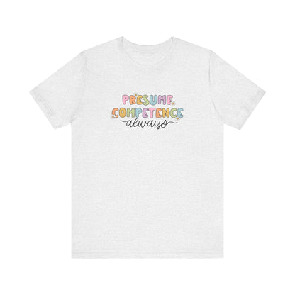 Presume Competence Jersey T-Shirt