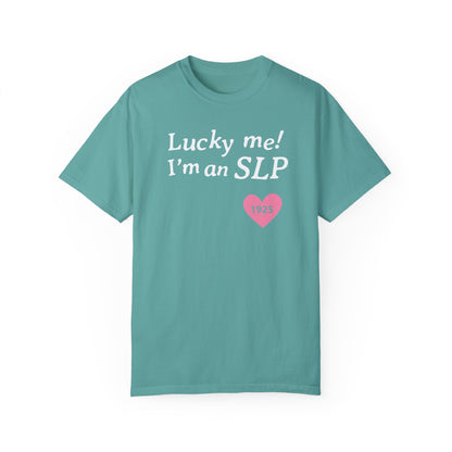 Lucky Me I'm an SLP Comfort Colors T-Shirt