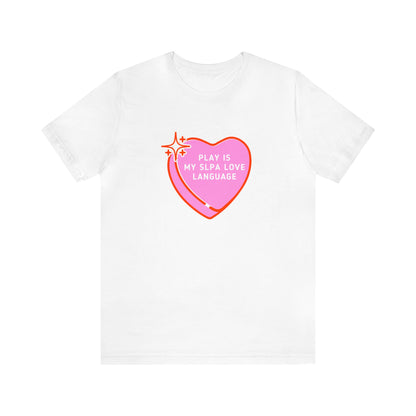 Play Is My SLPA Love Language Jersey T-Shirt