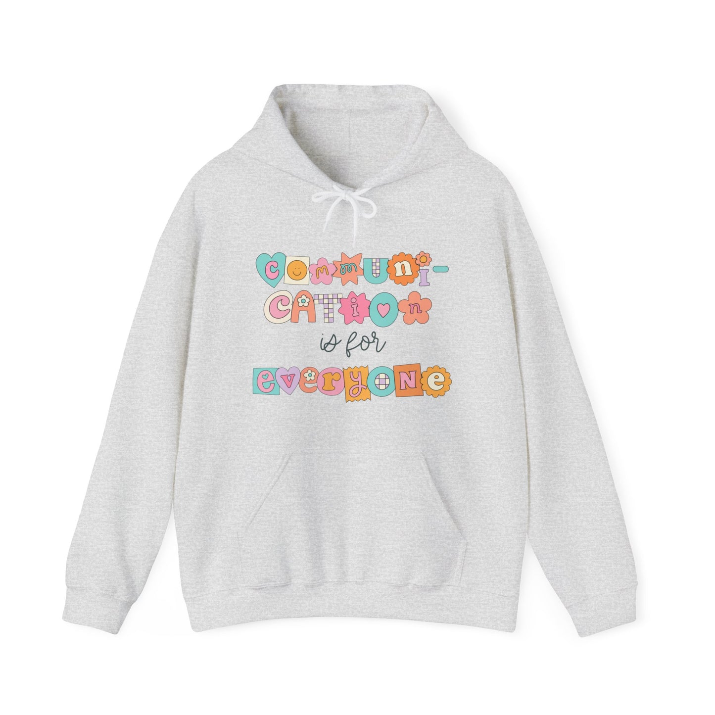 Communication Is For Everyone Hoodie
