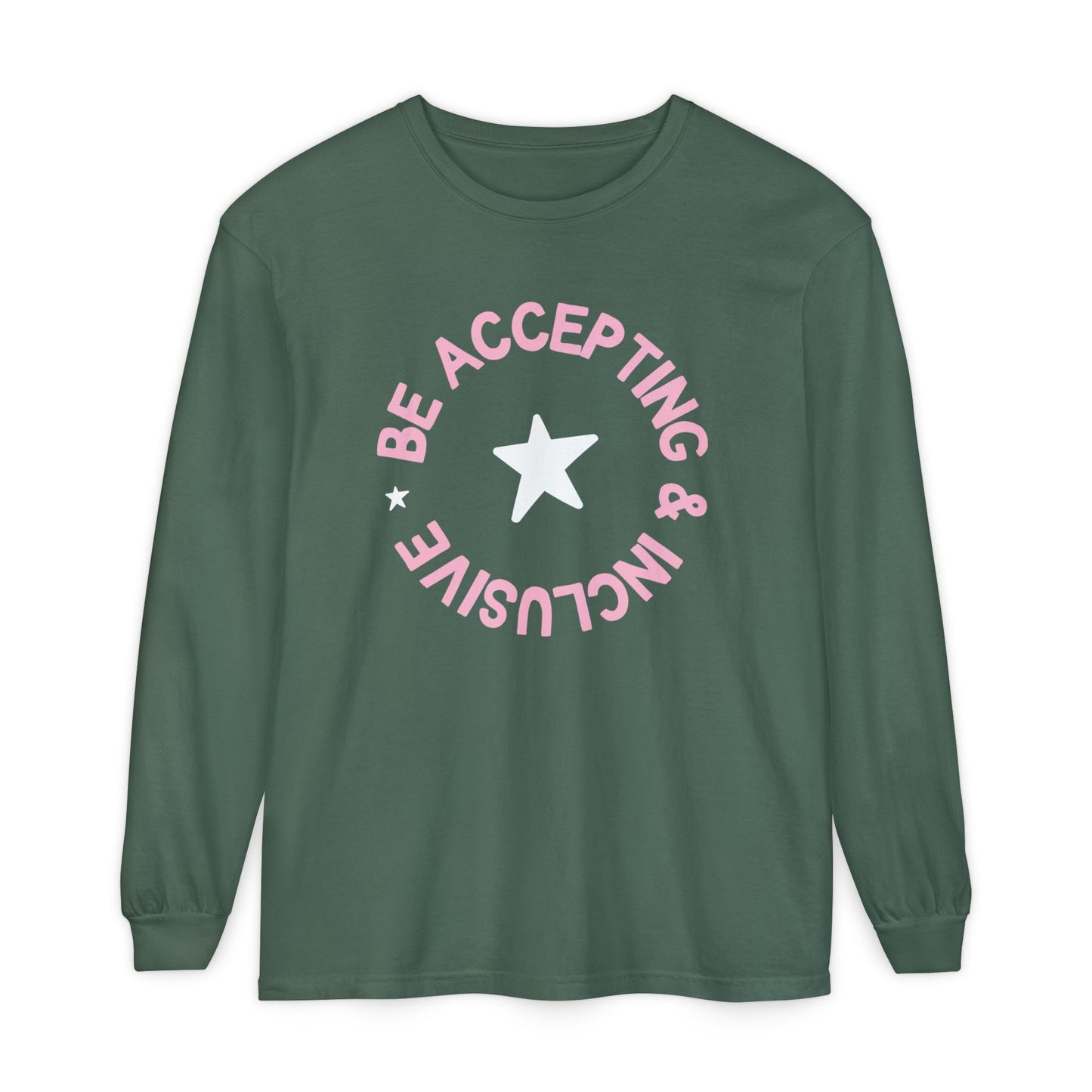 Be Accepting & Inclusive Long Sleeve Comfort Colors T-Shirt