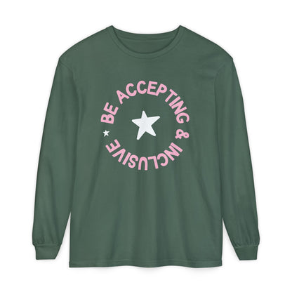 Be Accepting & Inclusive Long Sleeve Comfort Colors T-Shirt