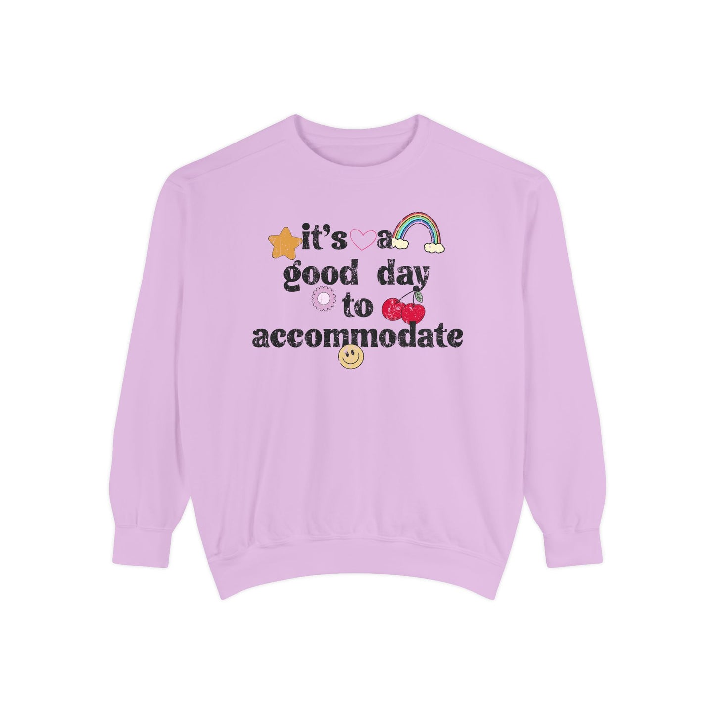 It's a Good Day to Accommodate Distressed Comfort Colors Sweatshirt
