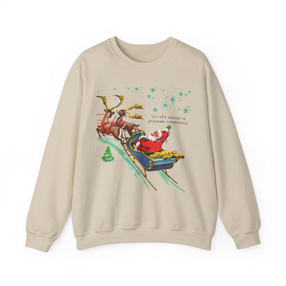 'Tis the Season to Presume Competence Crewneck Sweatshirt