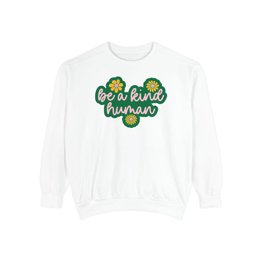Be a Kind Human Comfort Colors Sweatshirt